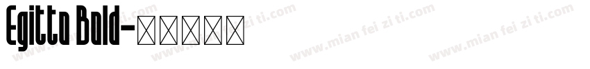 Egitto Bold字体转换